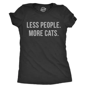 Less People More Cats Women's T Shirt